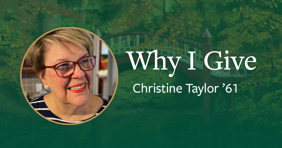 Why I Give: Christine Taylor ’61