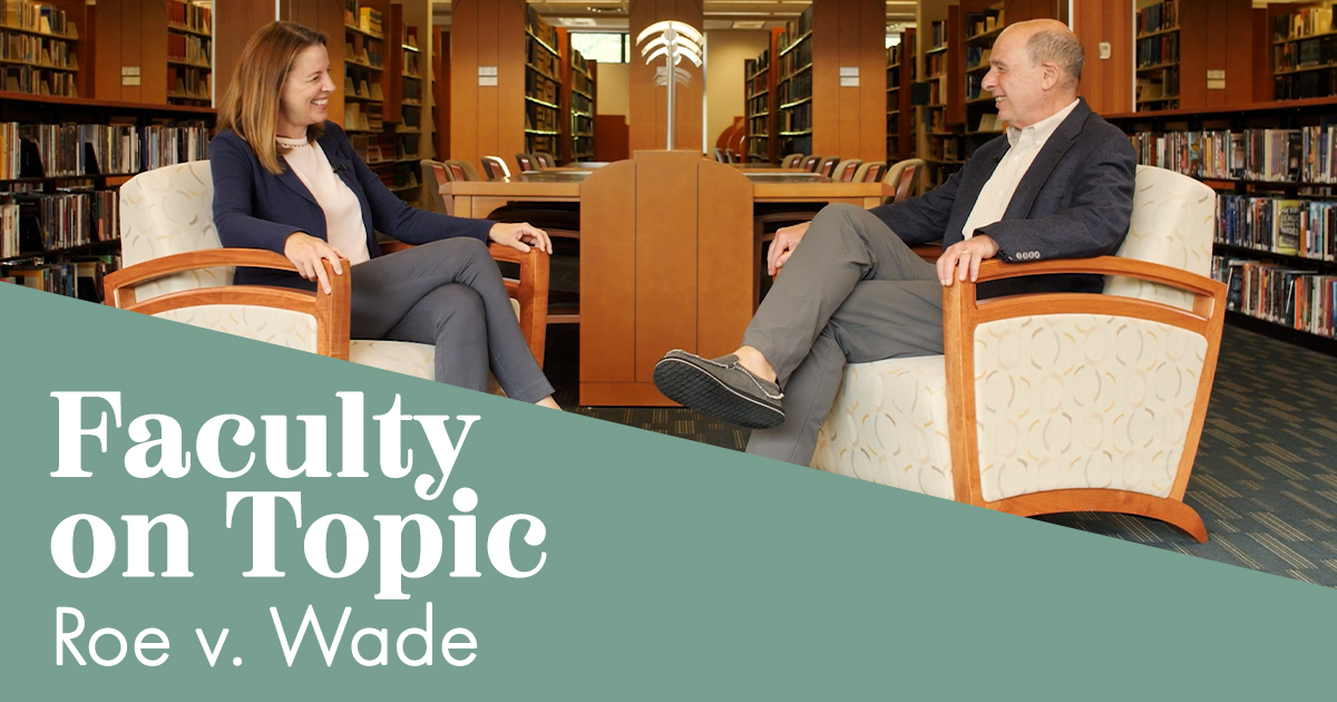 Roe v. Wade | Faculty on Topic